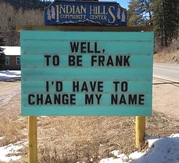 To be Frank...