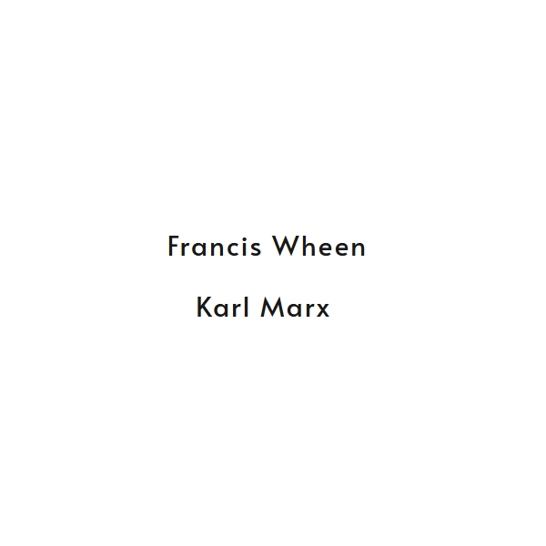 Karl Marx - Francis Wheen