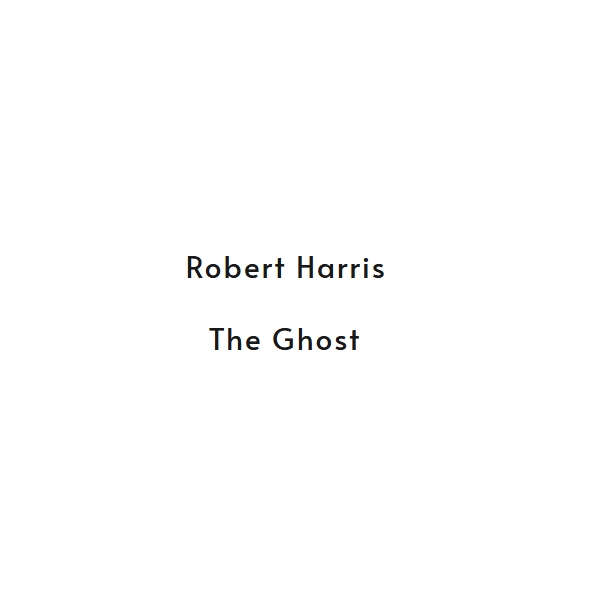 The Ghost - Robert Harris