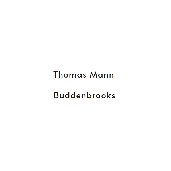 Buddenbrooks - Thomas Mann